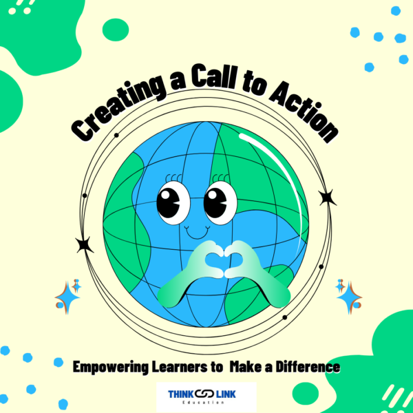 Creating a Call to Action: Empowering Learners to Make a Difference (v.1)